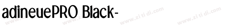adineuePRO Black字体转换